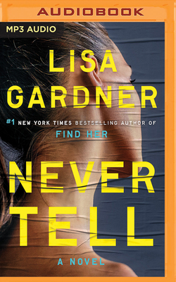 Never Tell by Lisa Gardner