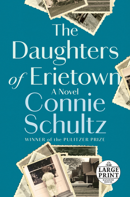 The Daughters of Erietown by Connie Schultz