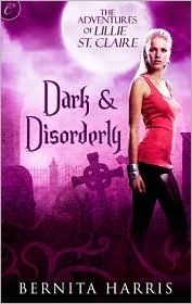 Dark and Disorderly by Bernita Harris
