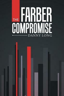 The Farber Compromise by Danny Long