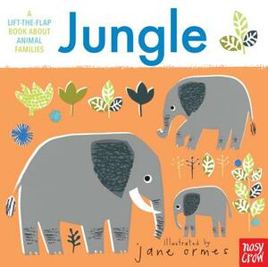 Animal Families: Jungle by Nosy Crow
