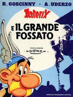 Asterix e il grande fossato by Alba Avesini, Albert Uderzo