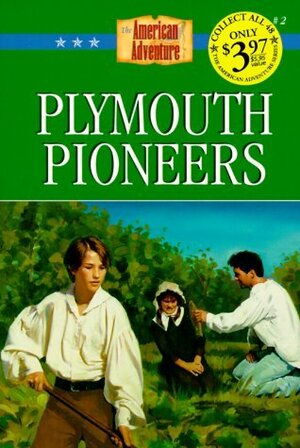 Plymouth Pioneers by Colleen L. Reece