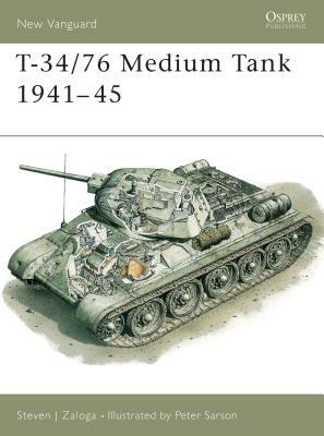 T-34/76 Medium Tank 1941-45 by Steven J. Zaloga