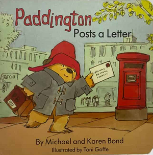 Paddington Posts a Letter by Michael Bond, Karen Bond