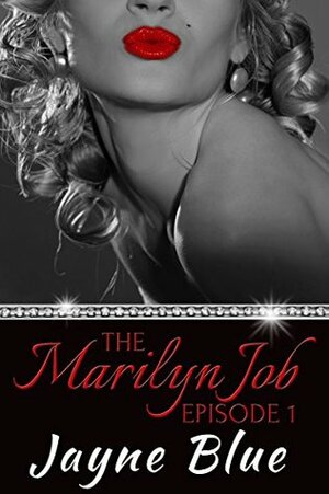 The Marilyn Job: A Romantic Mystery Series by Jayne Blue