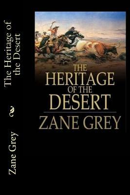 The Heritage of the Desert by Zane Grey