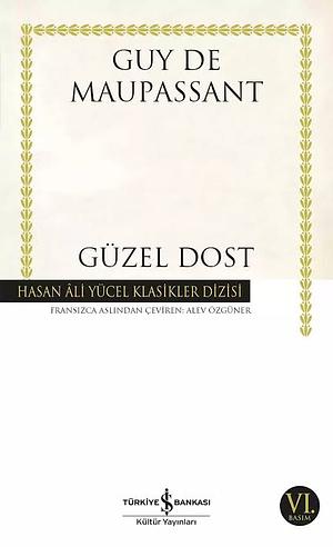 Güzel Dost by Guy de Maupassant