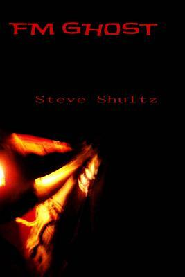 FM Ghost by Steve Shultz