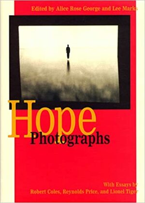 Hope Photographs by Alice Rose George, Lee Marks