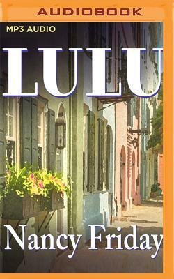 Lulu: A Novella by Nancy Friday