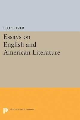 Essays on English and American Literature by Leo Spitzer