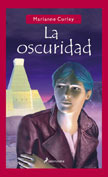 La oscuridad by Marianne Curley