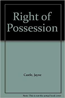 Right of Possession by Jayne Ann Krentz, Jayne Castle