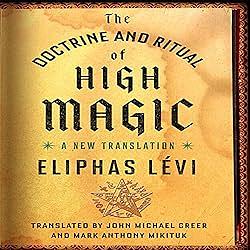 The Doctrine and Ritual of High Magic by Éliphas Lévi