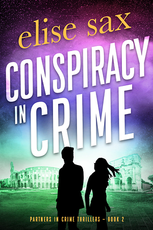 Conspiracy in Crime by Elise Sax