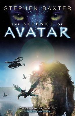 The Science of Avatar by Stephen Baxter