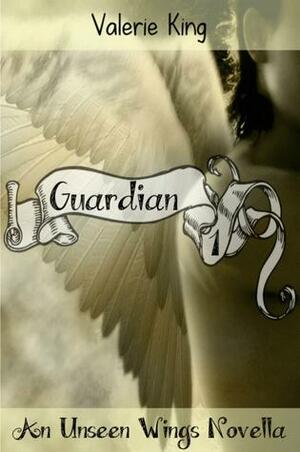 Guardian by Valerie King