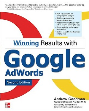 Winning Results with Google Adwords, Second Edition by Andrew Goodman