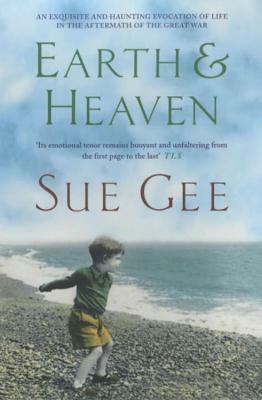 Earth & Heaven by Sue Gee