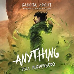 Anything by Dakota Krout