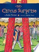 The Circus Surprise by Ralph J. Fletcher