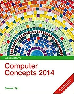 New Perspectives on Computer Concepts 2014: Comprehensive by Dan Oja, June Jamrich Parsons