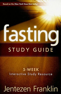 Fasting by Jentezen Franklin