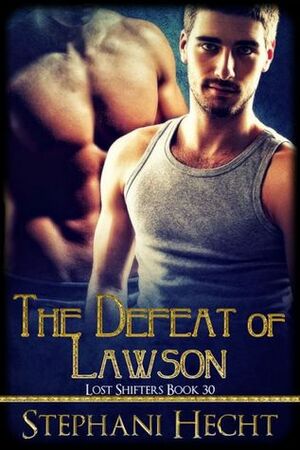 The Defeat of Lawson by Stephani Hecht