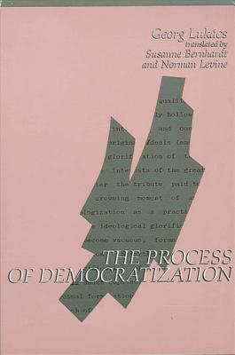 The Process of Democratization by Georg Lukács