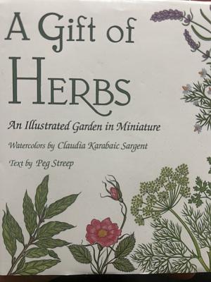 a gift of herbs  by Claudia Karabaic Sargent