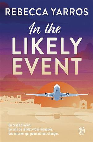 In the likely event by Rebecca Yarros