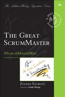 The Great Scrummaster: #scrummasterway by Zuzana Sochova