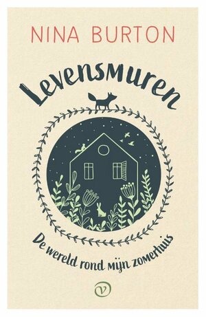 Levensmuren; De wereld rond mijn zomerhuis by Nina Burton