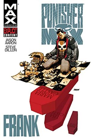 PunisherMAX, Vol. 3: Frank by Steve Dillon, Jason Aaron