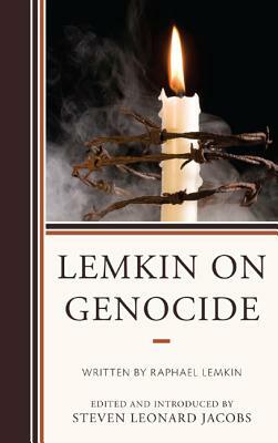 Lemkin on Genocide by Steven Leonard Jacobs