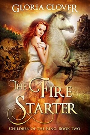 The Fire Starter by Gloria Clover