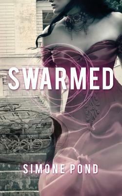 Swarmed by Simone Pond