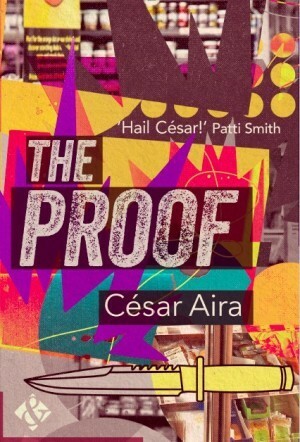 The Proof by César Aira, Nick Caistor