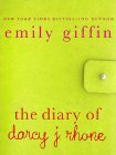 The Diary of Darcy J. Rhone by Emily Giffin