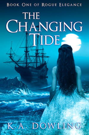 The Changing Tide by K.A. Dowling