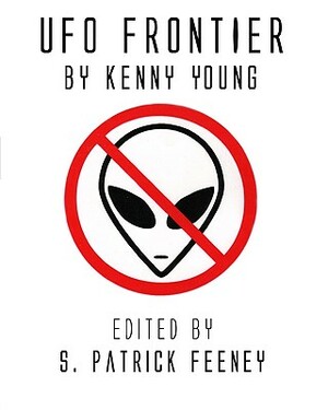 UFO Frontier by S. Patrick Feeney, Kenny Young