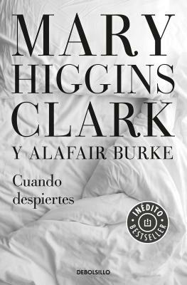 Cuando Despiertes / The Sleeping Beauty Killer by Mary Higgins Clark