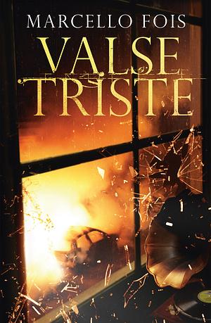 Valse Triste by Marcello Fois