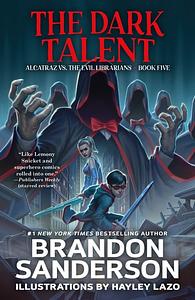 The Dark Talent by Brandon Sanderson