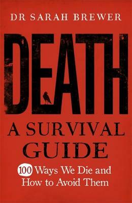 Death: A Survival Guide by Sarah Brewer