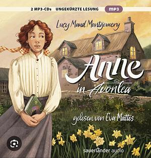 Anne in Avonlea by L.M. Montgomery