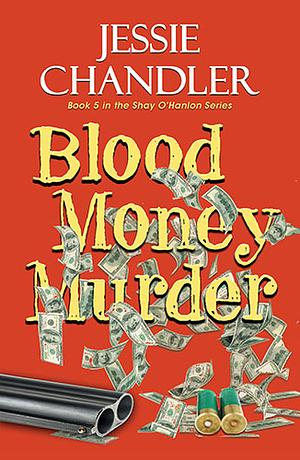 Blood Money Murder by Jessie Chandler