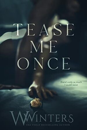 Tease Me Once by W. Winters