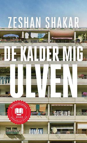 De kalder mig ulven by Zeshan Shakar, Thomas Korsgaard